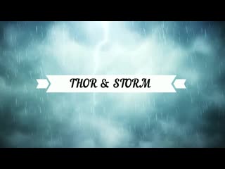 thor and storm