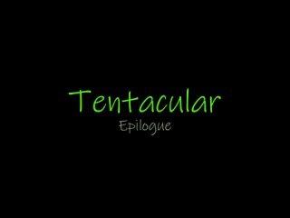 tentacular epilogue